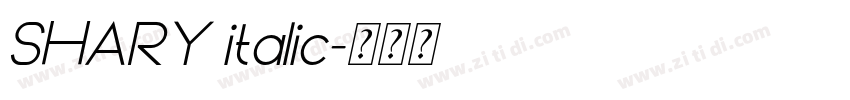 SHARY italic字体转换